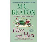 Hiss and Hers: An Agatha Raisin Mystery: 23