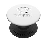 Hiss Off Cat Divertidos Gatos sarcásticos Amantes de los Gatos. PopSockets PopGrip Adhesivo