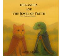 Hissandra and the Jewel of Truth: A Mea Paulo Avis collection (The Castle of Kozi series)