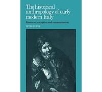 Hist nthrgy Early Modern Italy: Essays on Perception and Communication