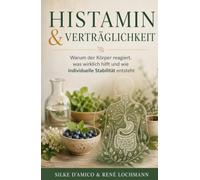 Histamin & Verträglichkeit: Warum der Körper reagiert, was wirklich hilft und wie individuelle Stabilität entsteht.