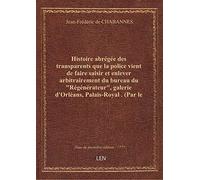 Histoire abrégée des transparents que la police vient de faire saisir et enlever arbitrairement du b
