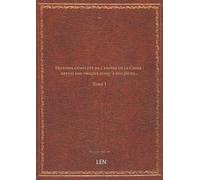 Histoire complète de l'empire de la Chine : depuis son origine jusqu'à nos jours… Tome 1 / par MM. A. S. et D… et continuée jusqu'à nos jours par M. P. D, … [Parent-Desbarres]...