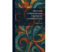 Histoire Contempaine l'ANNEAU d'AMETHYSTE