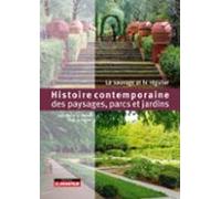Histoire Contemporaine Des Paysages Parcs Et Jardins (ebook)