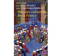 Histoire culturelle de la France: Le Moyen Âge (Points Histoire)
