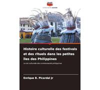 Histoire culturelle des festivals et des rituels dans les petites îles des Philippines