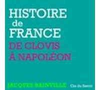 Histoire De France : De Clovis À Napoléon (audiolibro)