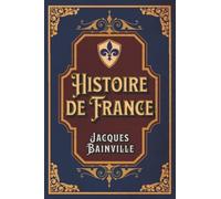 Histoire de France: Edition complète et originale (edición francesa)