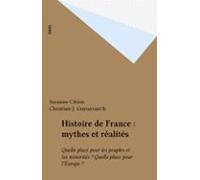 Histoire De France : Mythes Et Réalités (ebook)