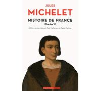 Histoire de France: Tome 4, Charles VI