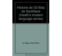 Histoire de Gil Blas de Santillane (Heath's modern language series)