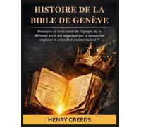 Histoire de la Bible de Genève: Pourquoi ce texte sacré de l'époque de la Réforme a-t-il été supprimé par la monarchie anglaise et considéré comme radical ?