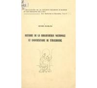 Histoire De La Bibliothèque Nationale Et Universitaire De Strasbourg (