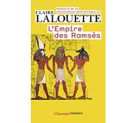 Histoire de la civilisation pharaonique: Tome 3, L'empire des Ramsès