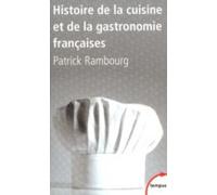Histoire De La Cuisine Et De La Gastronomie Françaises (ebook)