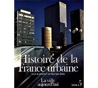 Histoire de la France urbaine, tome 5: Croissance urbaine et Crise du citadin (L'Univers historique, 5)