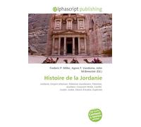 Histoire de la Jordanie: Jordanie, Empire ottoman, Palestine mandataire, Palestine, Jourdain, Croissant fertile, Conflit israélo- arabe, Désert d'Arabie, Euphrate