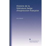 Histoire de la littérature belge d'expression française