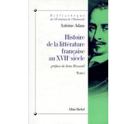 Histoire de la littérature française au XVIIe siècle: Tome 1, L'époque d'Henri IV et de Louis XIII: Vol 1 (Histoire De La Literature De La Francaise)