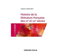 Histoire de la littérature française des XXe et XXIe siècles: 1900-2010