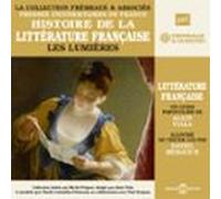 Histoire De La Littérature Française (volume 4) - Les Lumières (audiol
