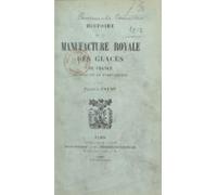 Histoire De La Manufacture Royale Des Glaces De France Au Xviie Et Au