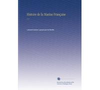 Histoire de la Marine Française: V. 3