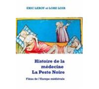 Histoire De La Médecine La Peste Noire (ebook)