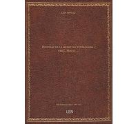 Histoire de la médecine vétérinaire / par L. Moulé,...