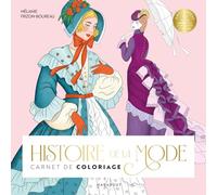 Histoire de la mode: Carnet de coloriage