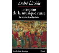 Histoire de la musique russe: Des origines à la Révolution