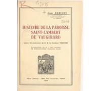 Histoire De La Paroisse Saint-lambert De Vaugirard (ebook)
