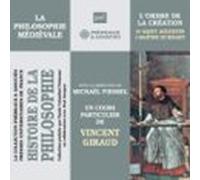 Histoire De La Philosophie. La Philosophie Médiévale : L'ordre De La Création De Saint Augustin À Maître Eckhart