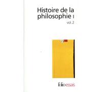 Histoire de la philosophie.: Tome 1, volume 2, Antiquité, Moyen Age