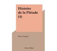 Histoire De La Pléiade (4) (ebook)