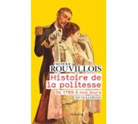 Histoire De La Politesse. De 1789 À Nos Jours (ebook)
