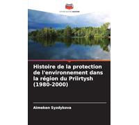 Histoire de la protection de l'environnement dans la région du Priirtysh (1980-2000)