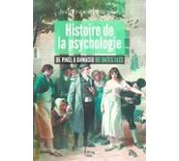 Histoire De La Psychologie De Pinel À Damasio 101 Dates Clés (ebook)
