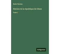 Histoire de la république de Gênes: Tome 1
