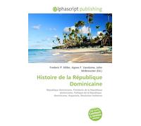 Histoire de la République Dominicaine: République dominicaine, Présidents de la République dominicaine, Politique de la République dominicaine, Hispaniola, Révolution haïtienne