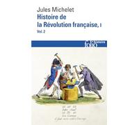 Histoire de la Révolution française: Tome 1, Volume 2