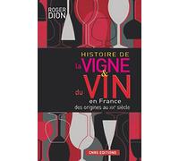 Histoire de la vigne & du vin en France, des origines au XIXe siècle