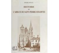Histoire De Labbaye De Saint-pierre-sur-dives (ebook)