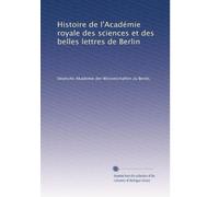 Histoire de l'Académie royale des sciences et des belles lettres de Berlin: Volume 3