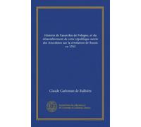 Histoire de l'anarchie de Pologne, et du démembrement de cette république suivie des Anecdotes sur la révolution de Russie en 1762 (v.1)