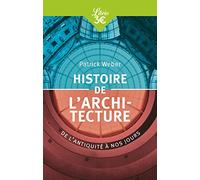Histoire de l'architecture: De l'antiquité à nos jours