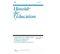 Histoire de l'éducation, n°165/2026: L'autonomie des établissements publics d'enseignement secondaire en France, de l'Ancien régime à nos jours