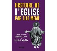 Histoire de l'Eglise par elle-même