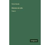 Histoire de Lille: Tome 2